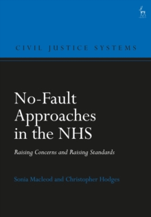 No-Fault Approaches in the NHS : Raising Concerns and Raising Standards