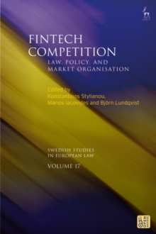 Fintech Competition : Law, Policy, and Market Organisation