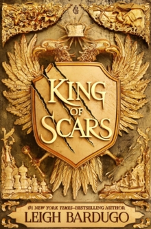 King of Scars : return to the epic fantasy world of the Grishaverse, where magic and science collide