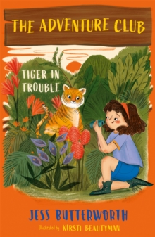 The Adventure Club: Tiger in Trouble : Book 2