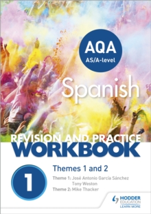 AQA A-level Spanish Revision and Practice Workbook: Themes 1 and 2 : This write-in workbook is packed with questions