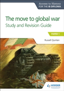 Access to History for the IB Diploma: The move to global war Study and Revision Guide : Paper 1