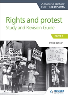 Access to History for the IB Diploma Rights and protest Study and Revision Guide : Paper 1