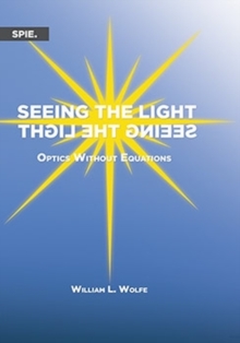 Seeing the Light : Optics Without Equations
