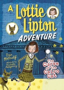 The Curse of the Cairo Cat : A Lottie Lipton Adventure