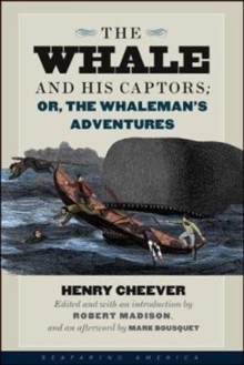 The Whale and His Captors; or, The Whaleman's Adventures