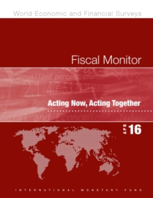Fiscal monitor : acting now, acting together