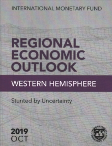 Regional economic outlook : Western Hemisphere, stunted by uncertainty