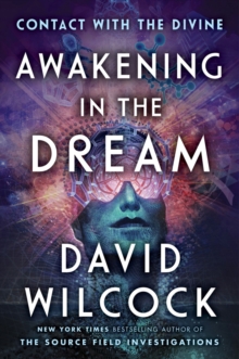 Awakening In The Dream : Contact with the Divine