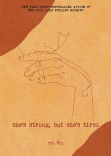 She's Strong, but She's Tired