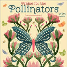 Praise for the Pollinators 2025 Wall Calendar : Nature's Superheroes