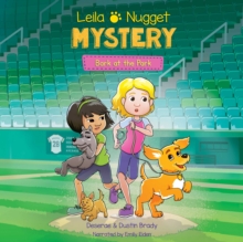 Leila & Nugget Mystery : Bark at the Park