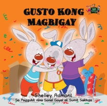 Gusto Kong Magbigay : I Love to Share - Tagalog Edition