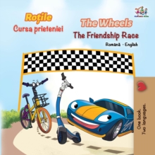 Rotile The Wheels Cursa prieteniei The Friendship Race