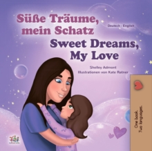 Sue Traume, mein Schatz! Sweet Dreams, My Love!