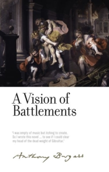 A Vision of Battlements : By Anthony Burgess