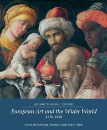 European Art and the Wider World 1350-1550