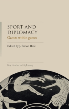 Sport and Diplomacy : Games within Games