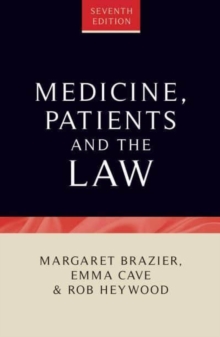 Medicine, Patients and the Law : Seventh Edition