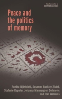 Peace and the Politics of Memory