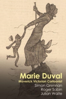 Marie Duval : Maverick Victorian Cartoonist