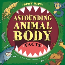 Body Bits: Astounding Animal Body Facts