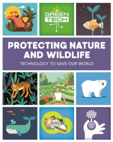 Green Tech: Protecting Nature and Wildlife