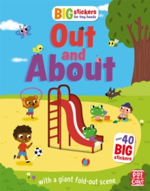 Big Stickers for Tiny Hands: Out and About : With scenes, activities and a giant fold-out picture