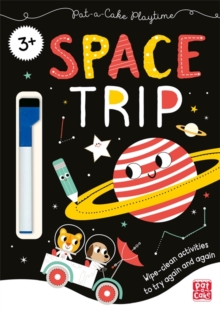 Pat-a-Cake Playtime: Space Trip : Wipe-clean book with pen