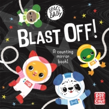 Space Baby: Blast Off! : A counting touch-and-feel mirror board book!
