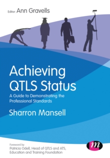 Achieving QTLS status : A guide to demonstrating the Professional Standards