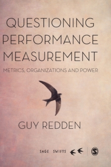 Questioning Performance Measurement: Metrics, Organizations and Power