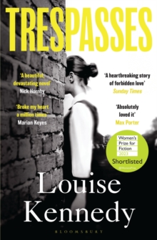 Trespasses : THE NO. 1 BESTSELLER - SHORTLISTED FOR THE WOMEN'S PRIZE 2023