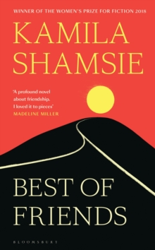 Best of Friends : The new novel from the winner of the Women's Prize for Fiction