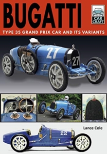 Bugatti T and Its Variants : Type 35 Grand Prix Car and its Variants