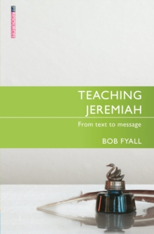 Teaching Jeremiah : From Text to Message