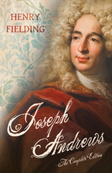 Joseph Andrews : The Complete Edition
