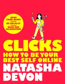 Clicks - How to Be Your Best Self Online