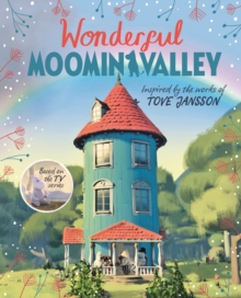 Wonderful Moominvalley : Adventures in Moominvalley Book 4