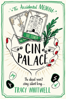 Gin Palace : The dead won't be quiet as our Accidental Medium returns in this quirky crime series