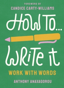 How To Write It : Work With Words