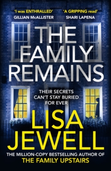 The Family Remains : from the author of the million copy bestseller The Family Upstairs