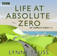 Life at Absolute Zero : The complete BBC Radio series 1-4