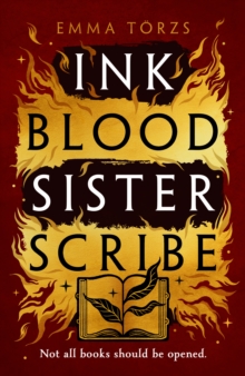 Ink Blood Sister Scribe : A spellbinding, edge-of your seat fantasy thriller