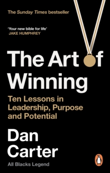 The Art of Winning : Ten Lessons in Leadership, Purpose and Potential