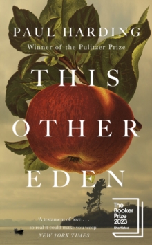 This Other Eden : The new novel from the winner of the Pulitzer Prize
