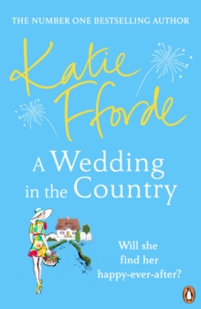 A Wedding in the Country : From the #1 bestselling author of uplifting feel-good fiction
