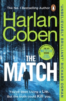 The Match : From the #1 bestselling creator of the hit Netflix series Stay Close