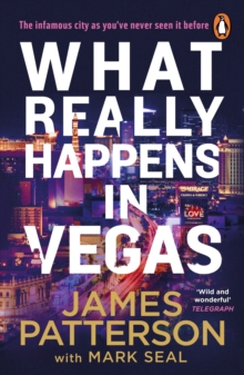 What Really Happens in Vegas : Discover the infamous city as you’ve never seen it before