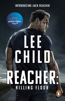 Killing Floor : (Jack Reacher, Book 1): Now a hit Prime Video series